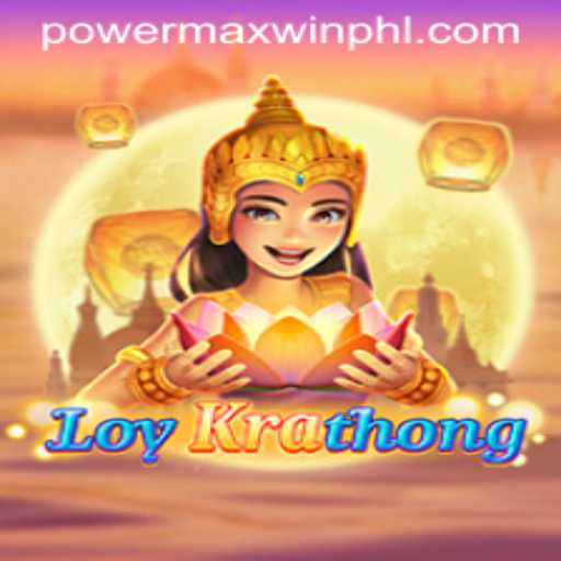 Unveiling the Exciting World of LoyKrathong: Enter PowerMaxWin