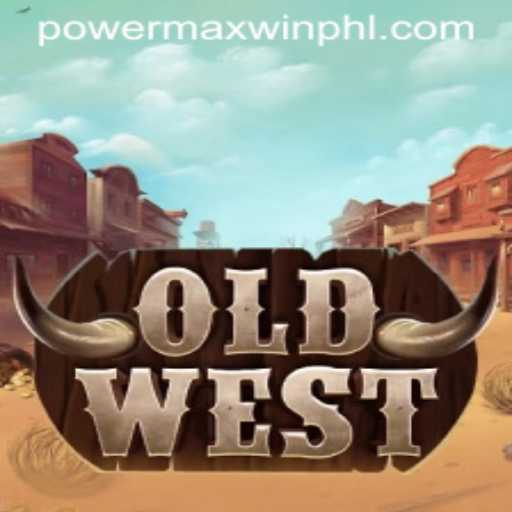 Discover the Thrilling World of OldWest and Unlock PowerMaxWin